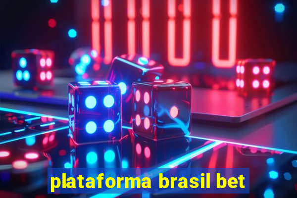 plataforma brasil bet